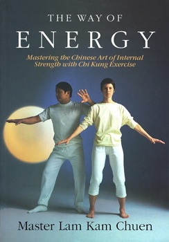 The Way of Energy by Master Lam Kam-chuen